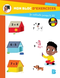 Mon bloc d'exercices Je calcule jusqu'à 20 - 6-7 ans