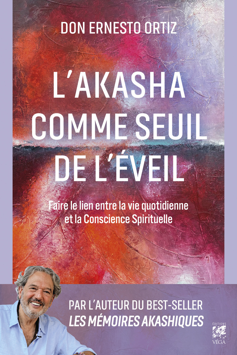 L'Akasha comme seuil de l'éveil - Ernesto Ortiz