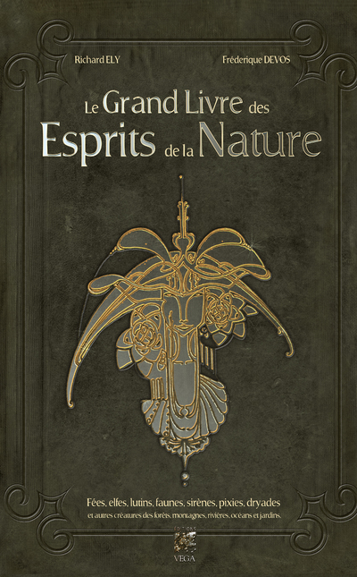 Le grand livre des esprits de la Nature - Fées, elfes, lutins et autres créatures