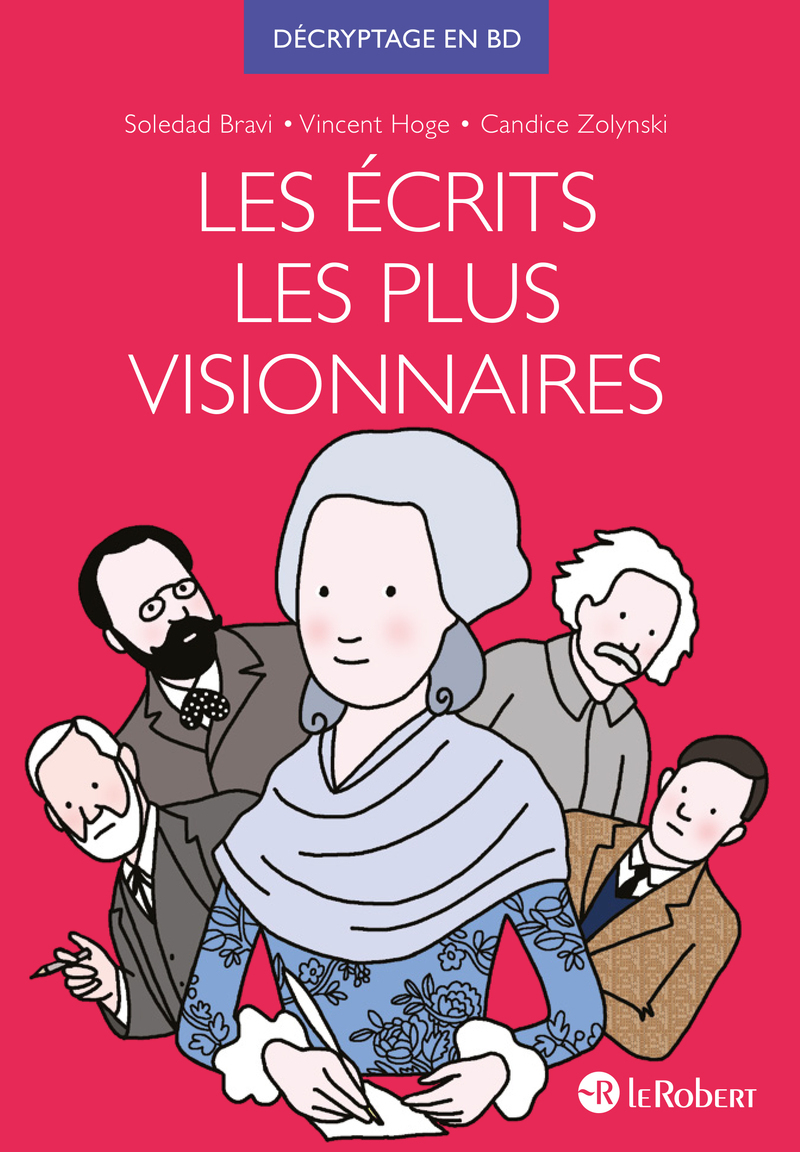 Les écrits les plus visionnaires - Décryptage en BD
