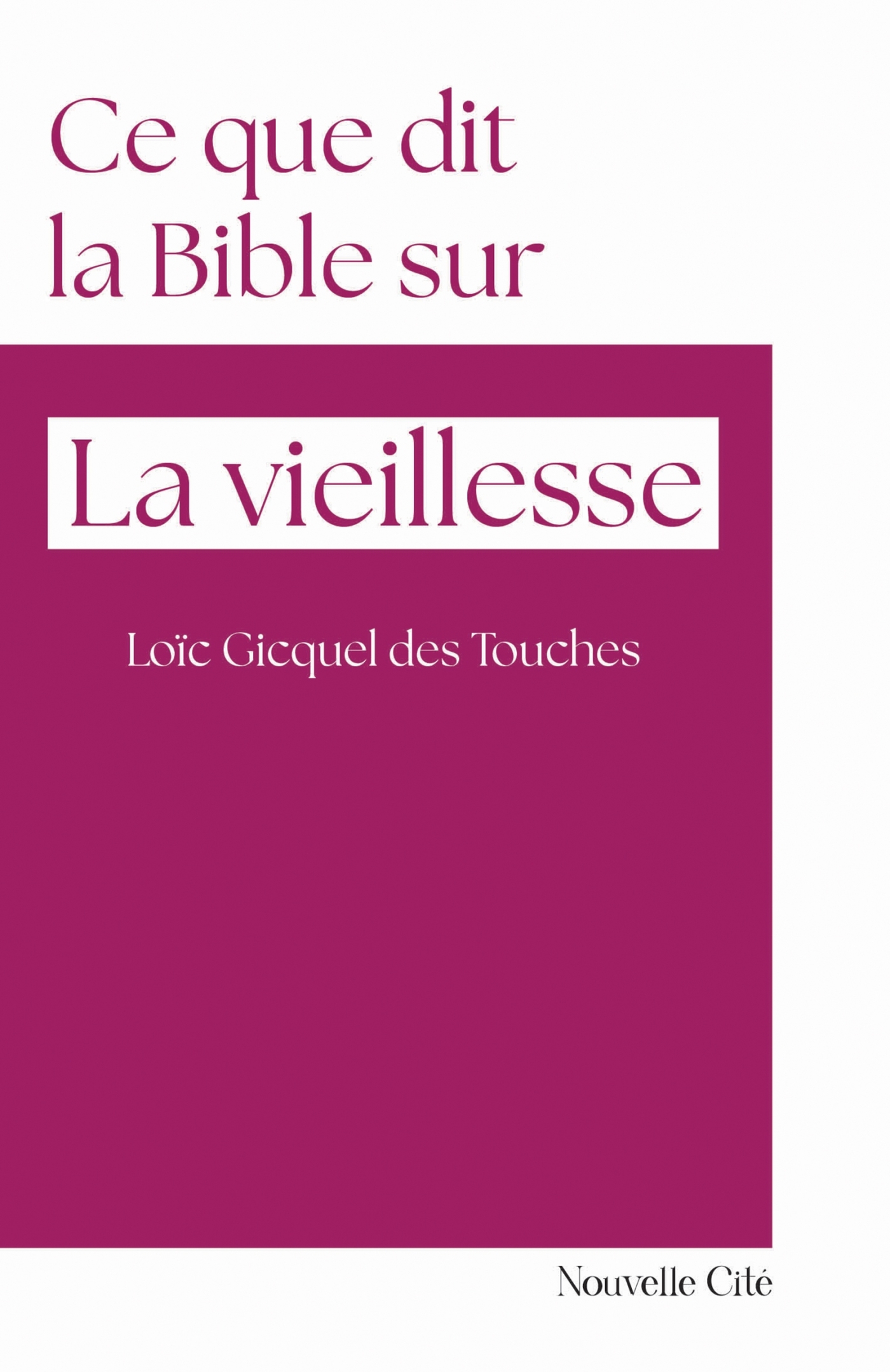 Ce que dit la Bible sur la vieillesse