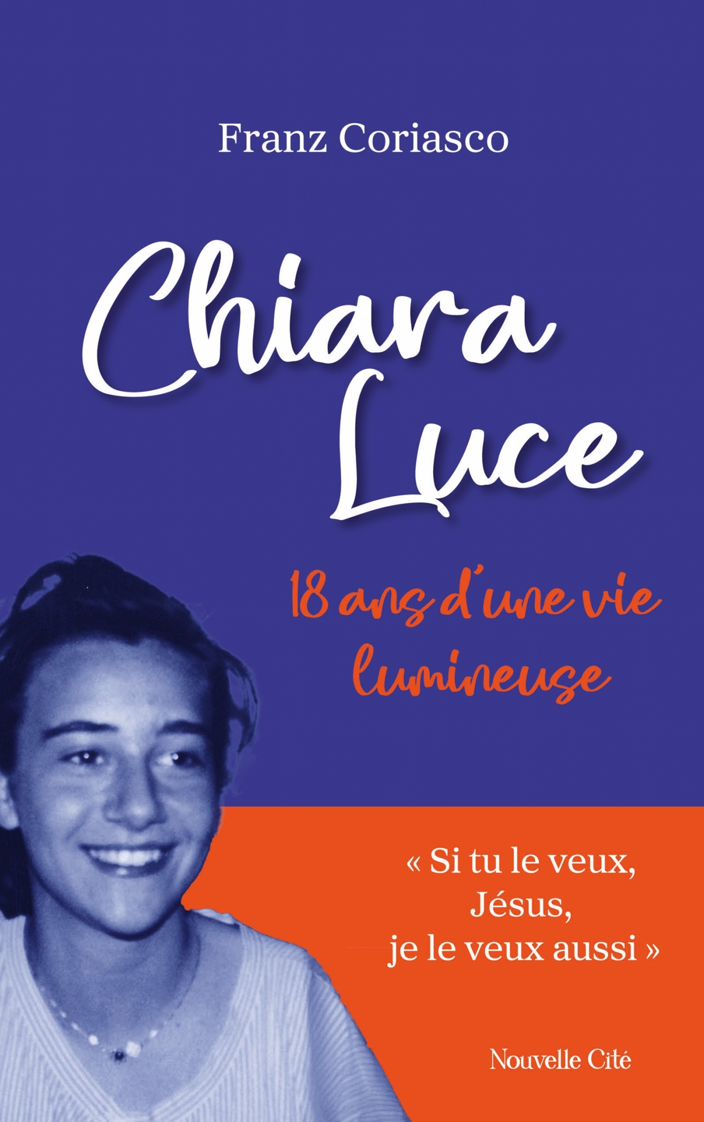 Chiara Luce, 18 ans d'une vie lumineuse
