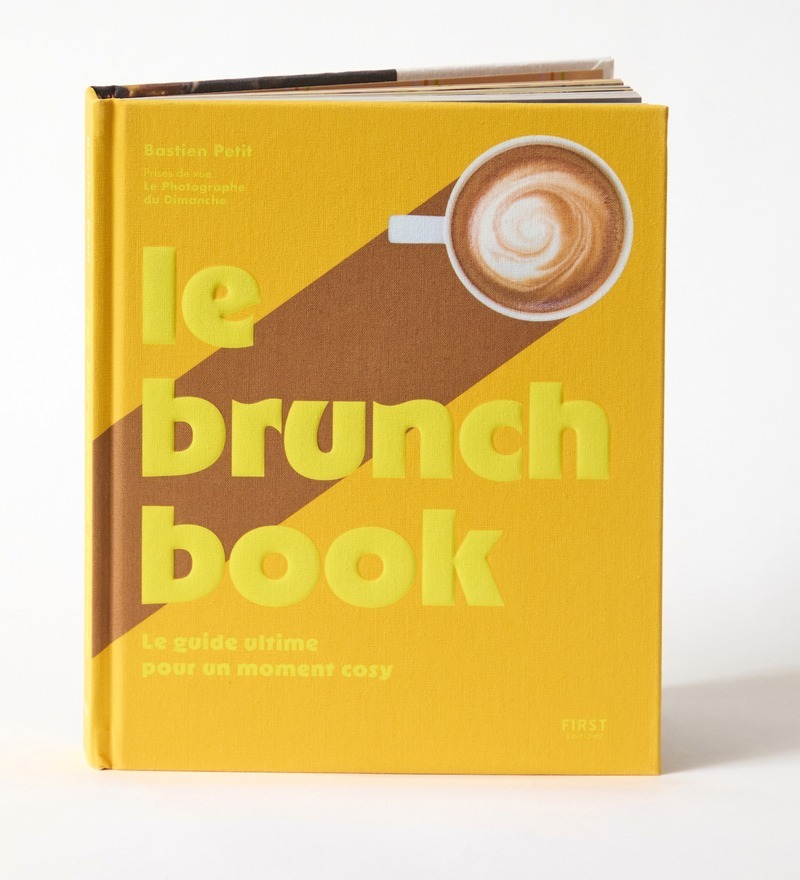 Le Brunch Book par Bastien Petit - 130 recettes irrésistibles