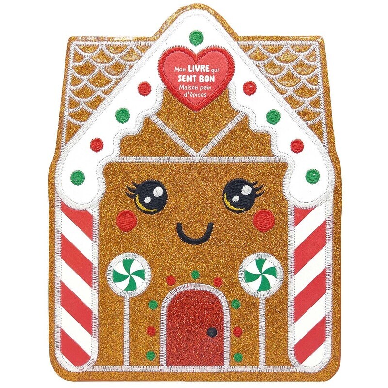 Mon livre qui sent bon - Maison pain d'épices