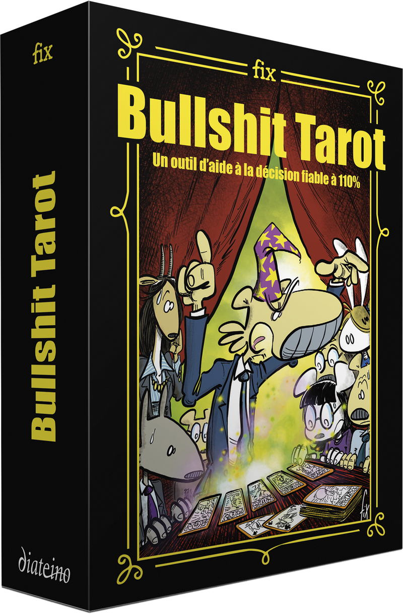 Bullshit tarot - Un outil d'aide à la décision fiable à 110%