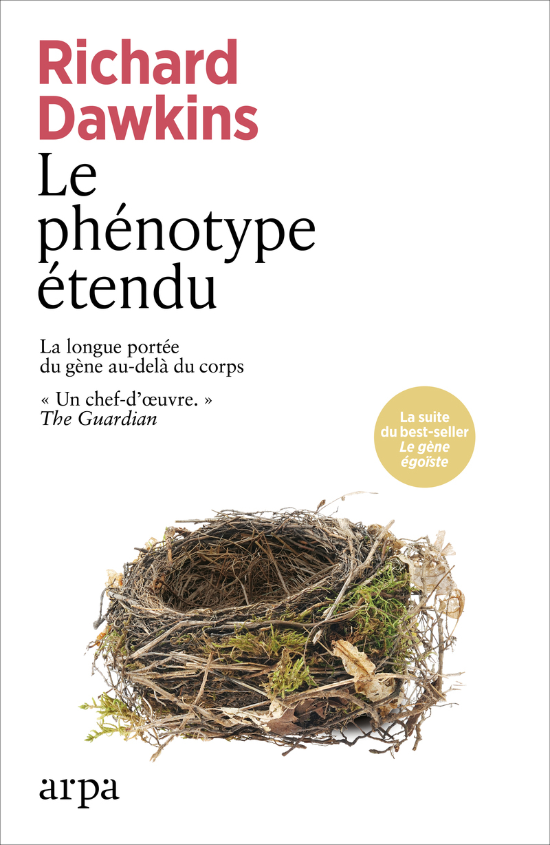 Le phénotype étendu - La longue portée du gène au-delà du corps