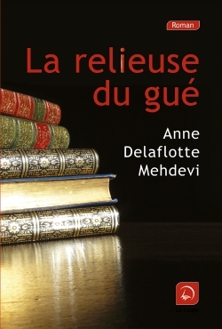 Le relieuse du gué
