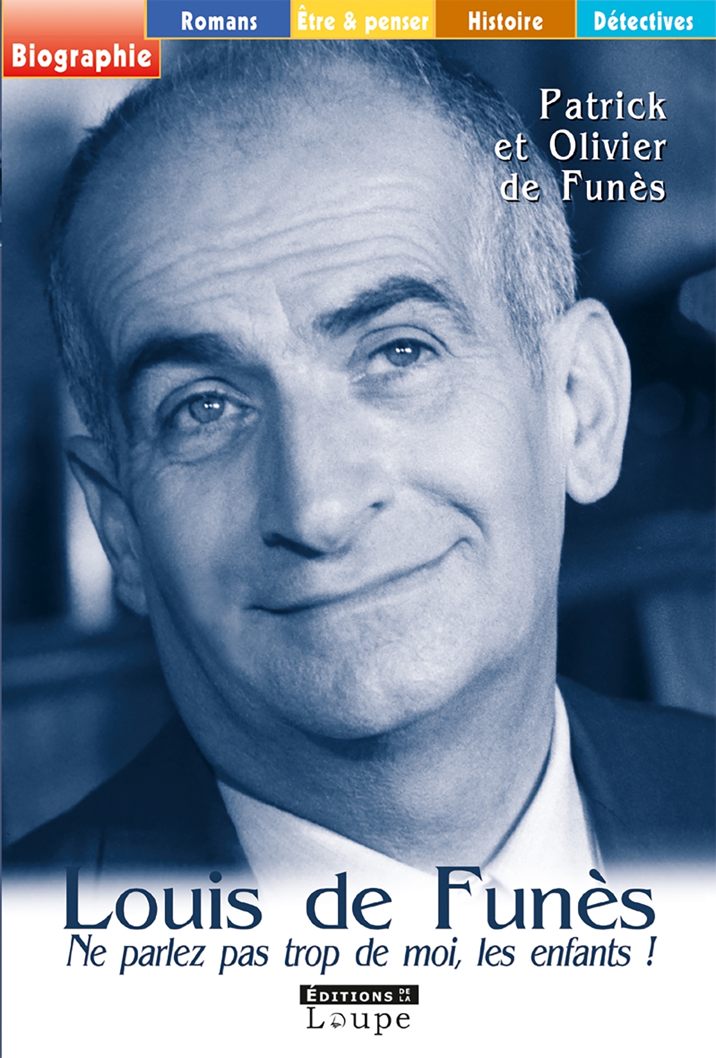 Louis de Funès, ne parlez pas trop de moi, les enfants