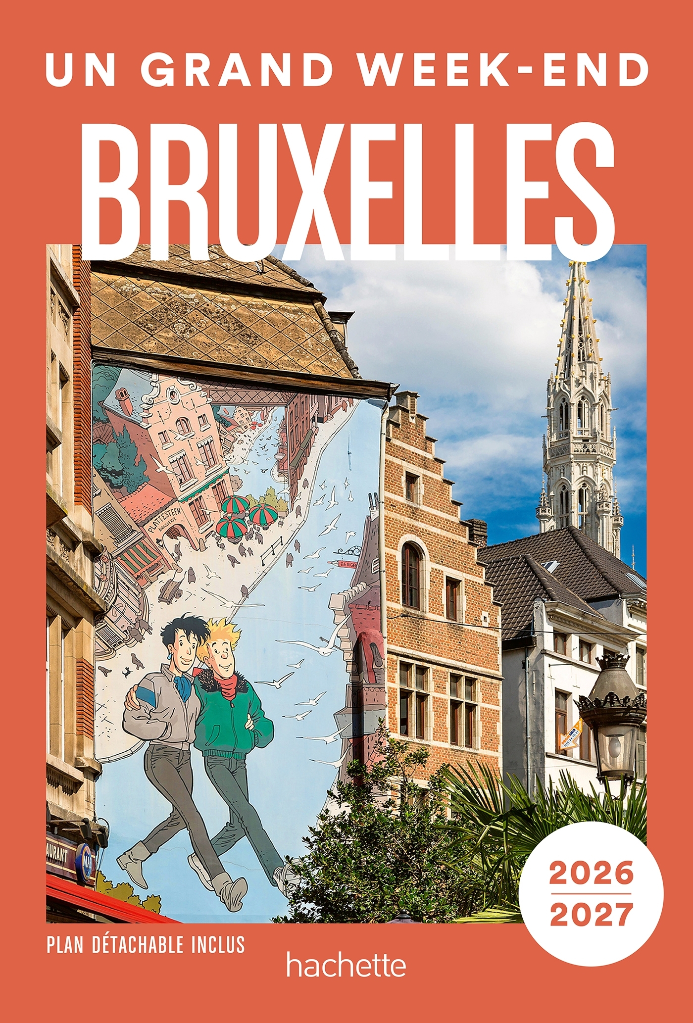 Bruxelles 2026-2027. Guide Un Grand Week-end