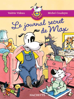 Les Ateliers Hachette Max, Jules et leurs copains CP - BiblioMax 1 Le Journal secret de Max
