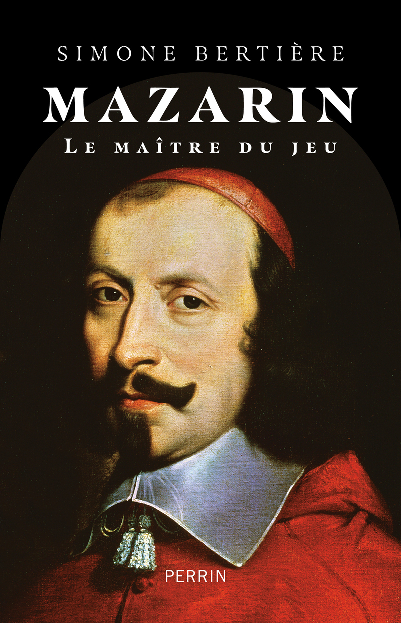 Mazarin - Le maître du jeu