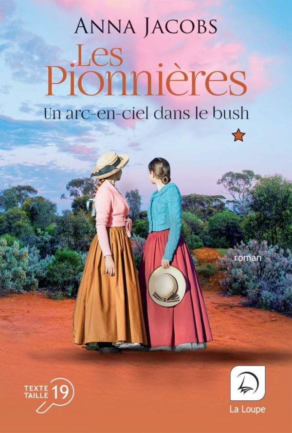 Les pionnières, un arc-en-ciel dans le bush (vol 1)
