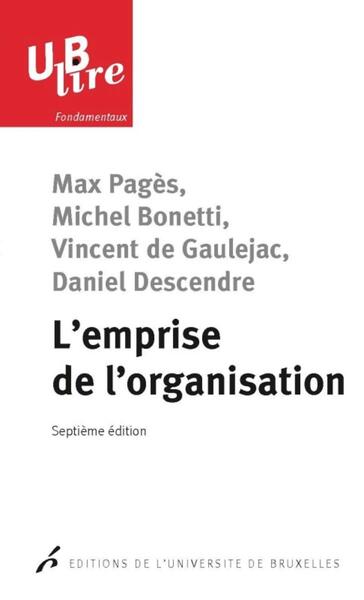 L'emprise de l'organisation