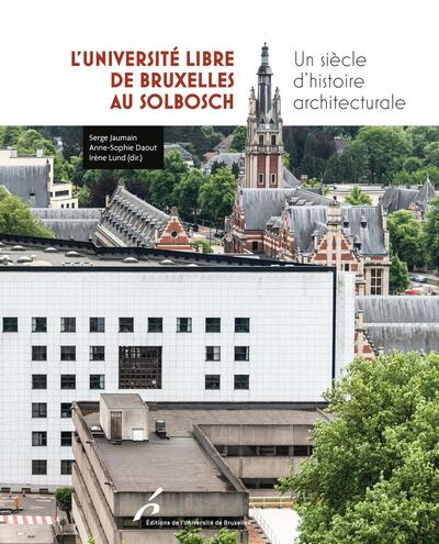 L'Université libre de Bruxelles au Solbosch