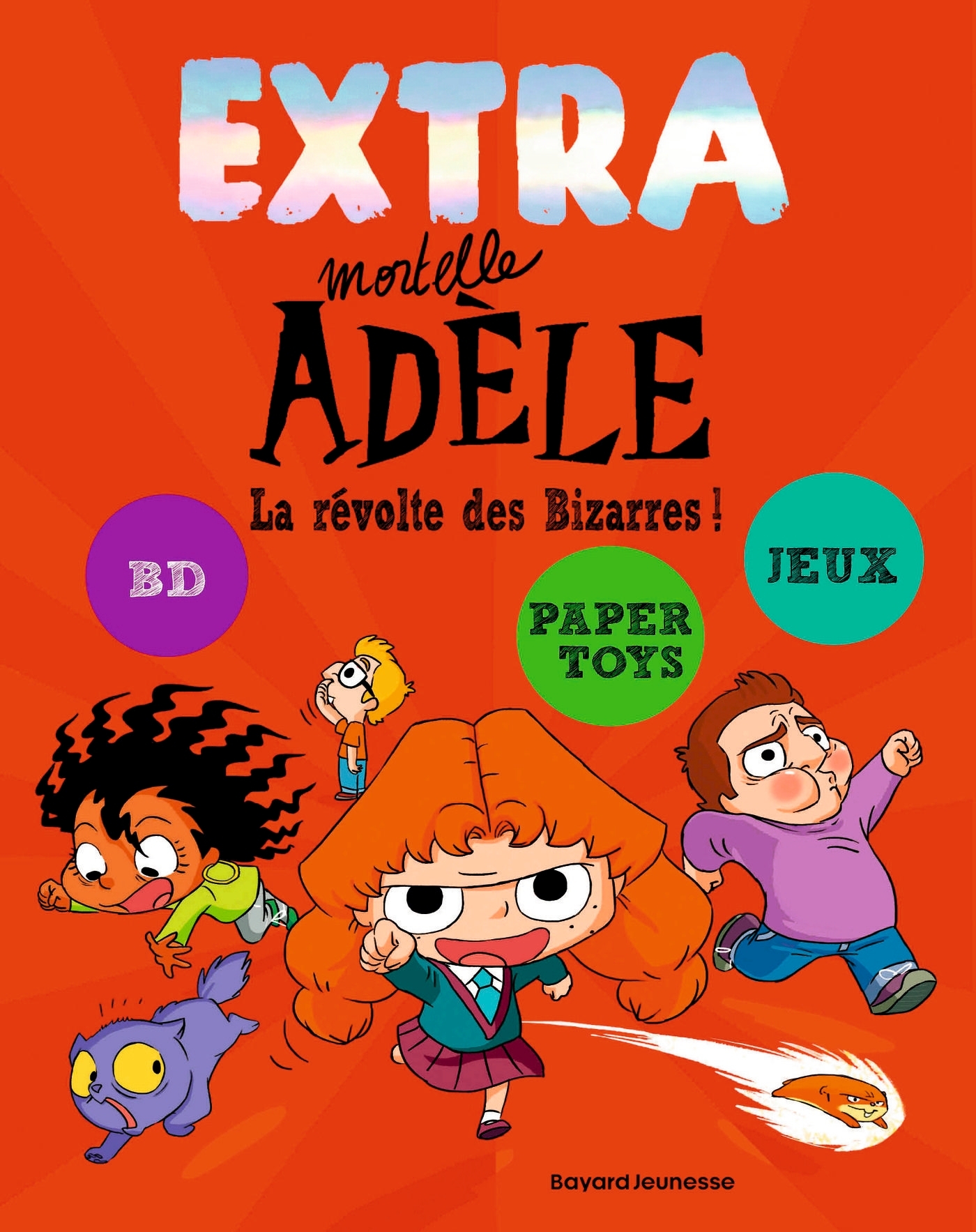 EXTRA Mortelle Adèle T3 - La revolte des bizarres !