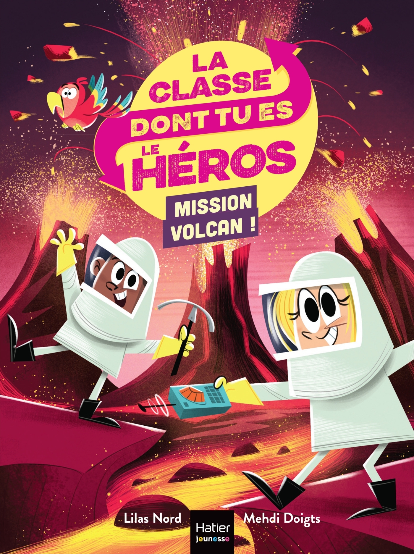 La classe dont tu es le héros - Mission volcan ! - CP/CE1 6/7 ans