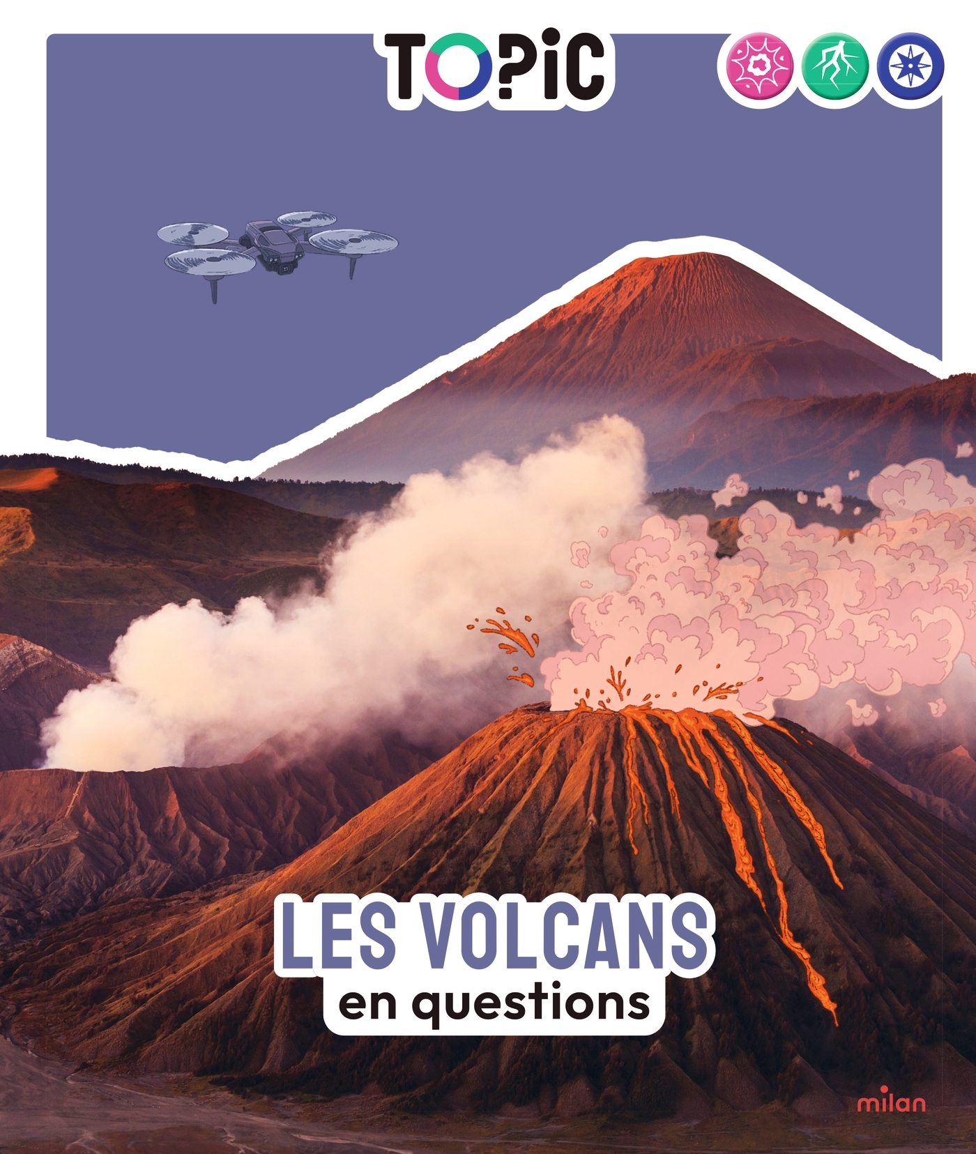 TOPIC - Les volcans en questions - Dès 7 ans