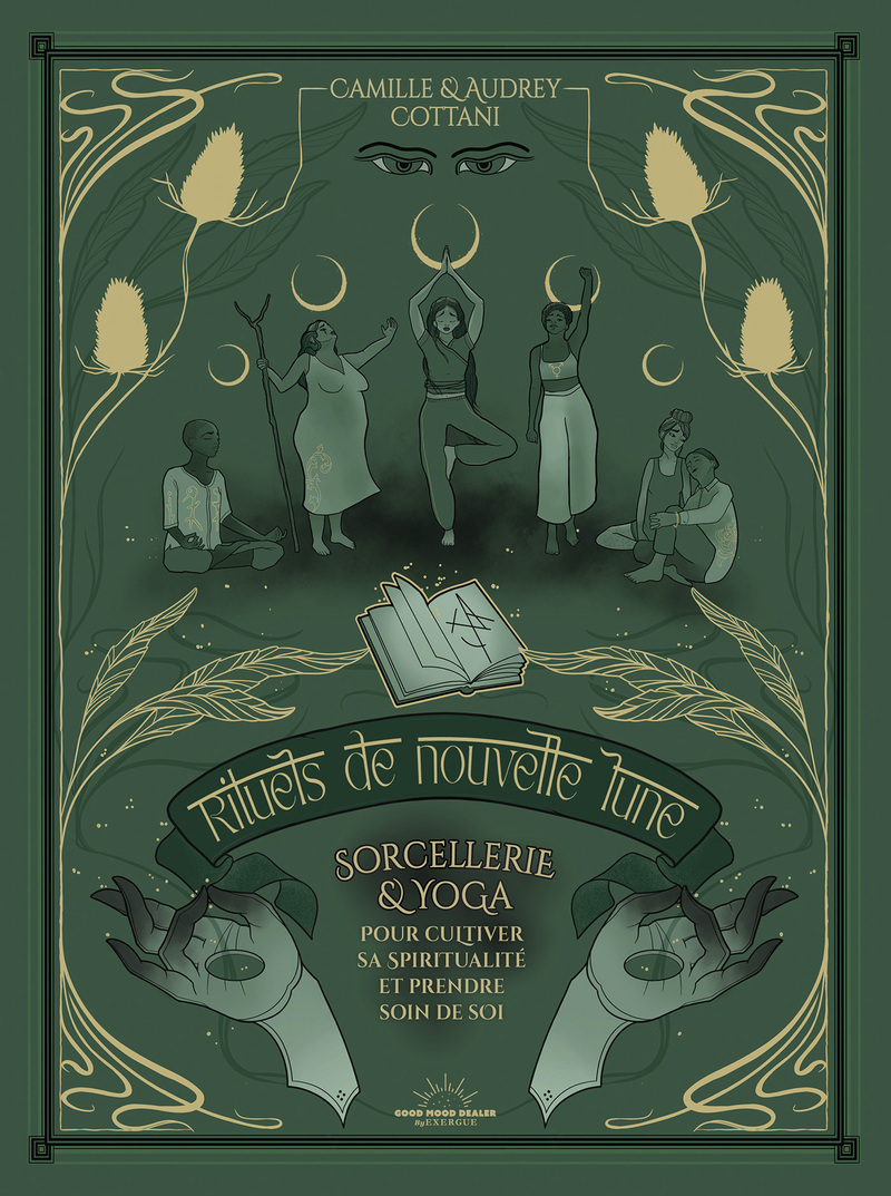 Rituels de nouvelle lune - Sorcellerie et yoga pour cultiver sa spiritualité et prendre soin de soi