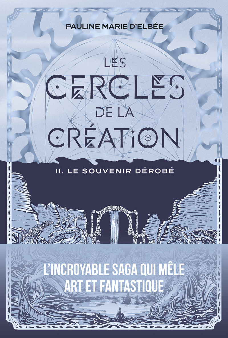 Les Cercles de la création - Tome 2 Le souvenir dérobé