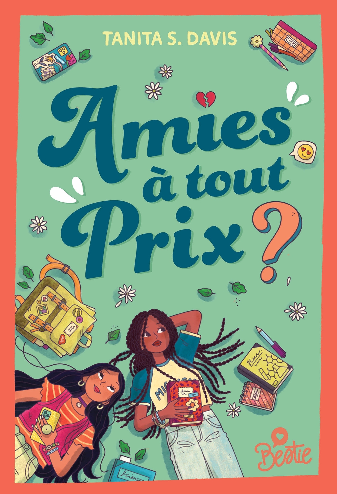 Bestie - Amies à tout prix ?