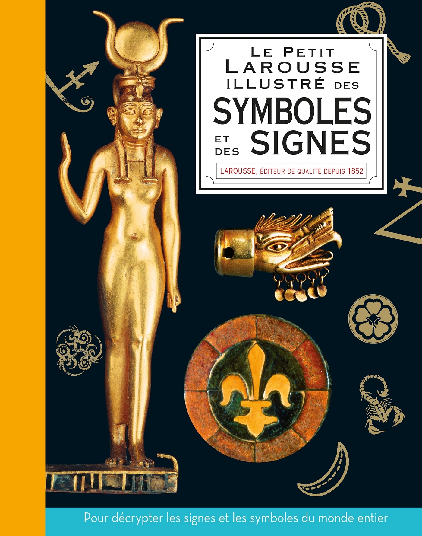 Petit Larousse illustré des symboles et des signes
