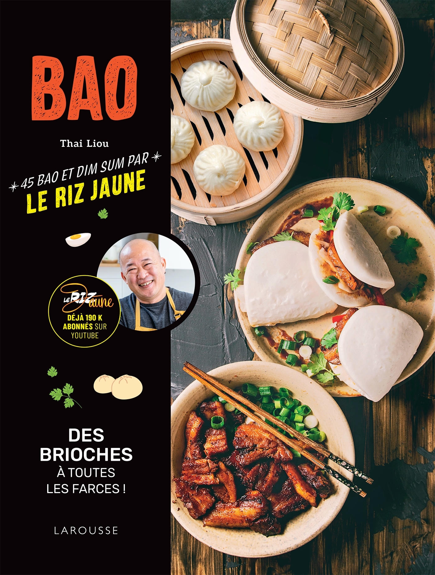 Bao : 45 recettes de brioche farcie par Thai King Liou