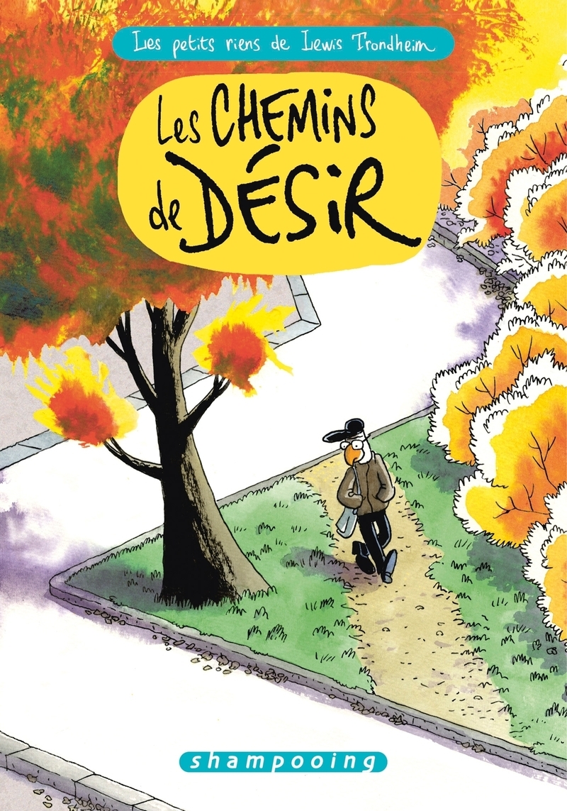 Les Petits Riens de Lewis Trondheim T09 - Les Chemins de désir