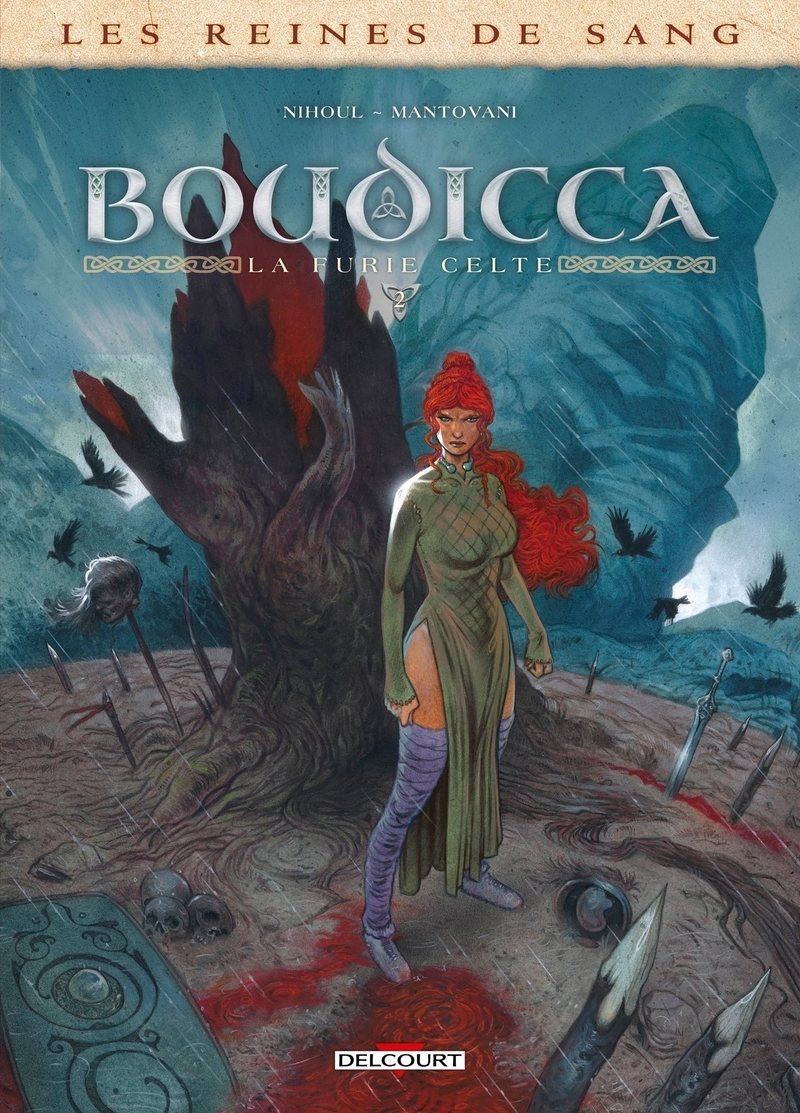Les Reines de sang - Boudicca, La Furie celte T02