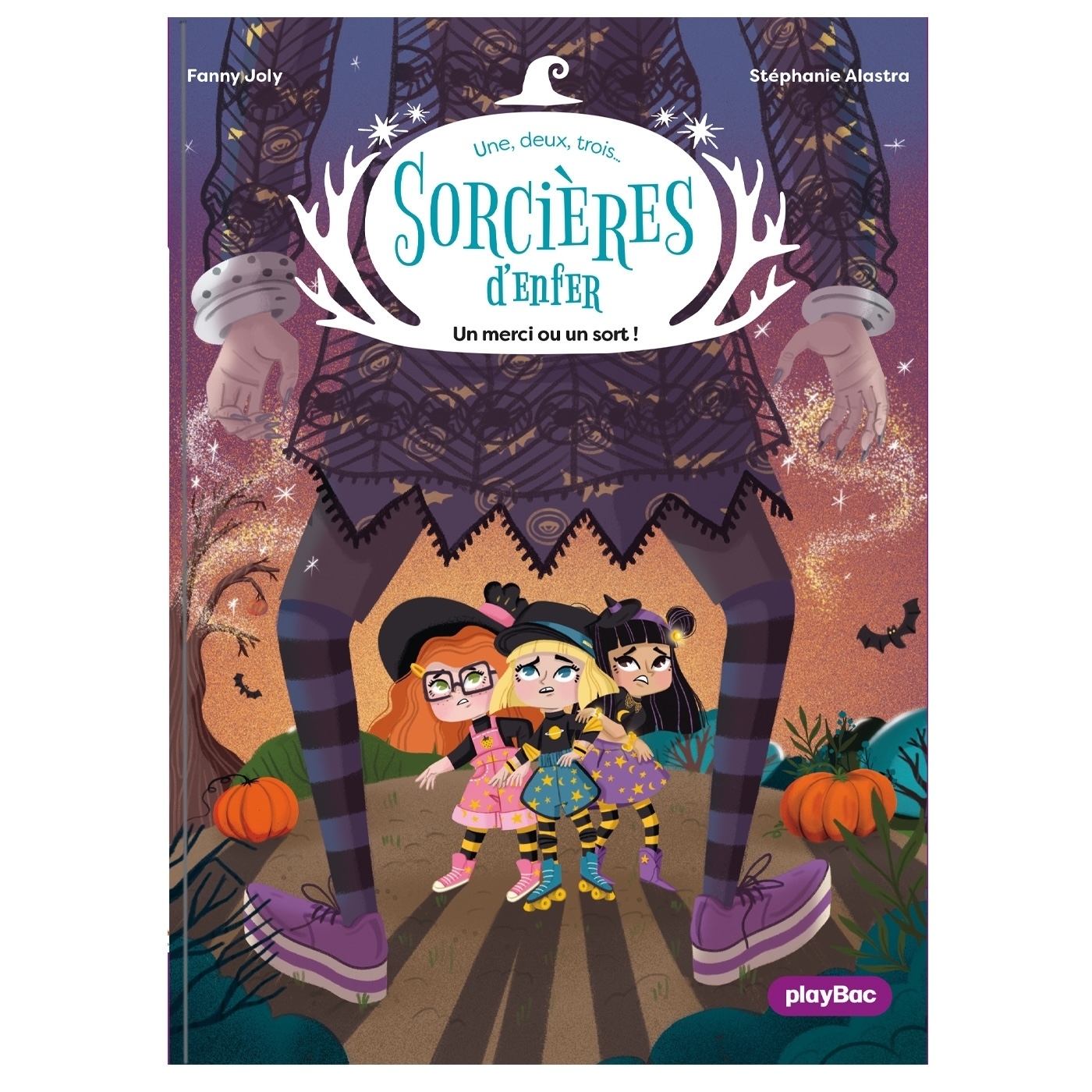 Une, deux, trois Sorcières d'enfer - Un merci ou un sort ! - Tome 2