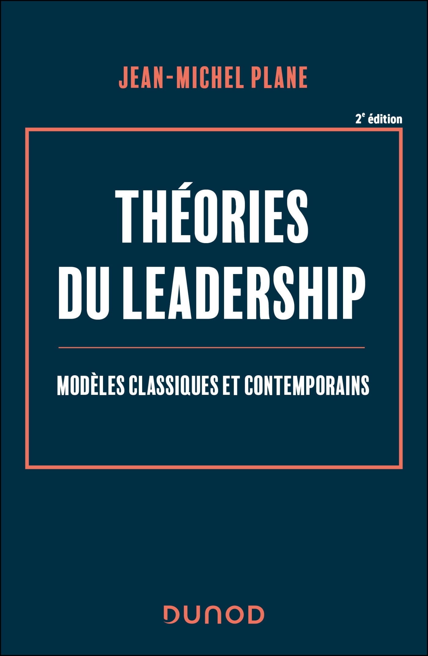 Théories du leadership - 2e éd.
