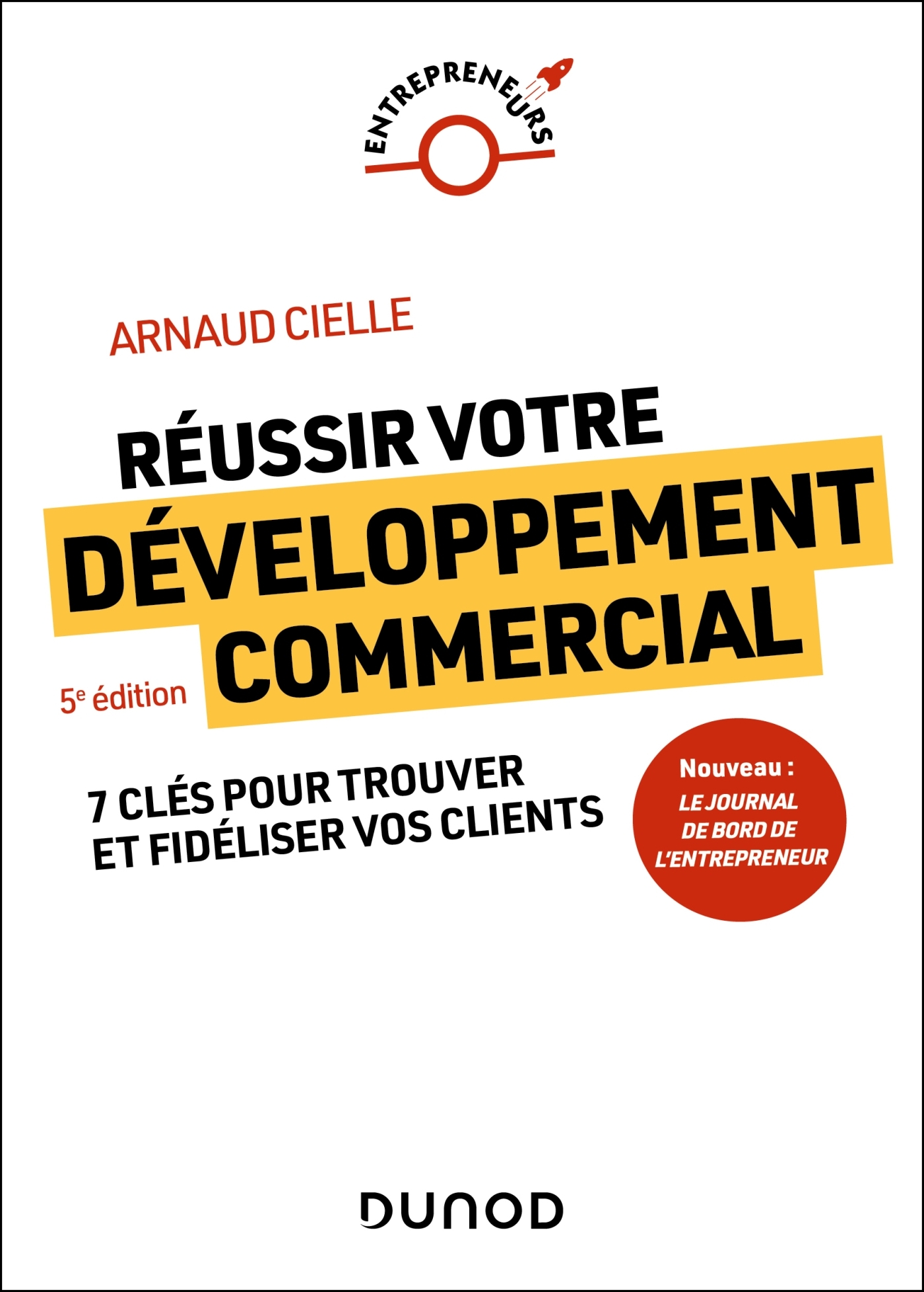 Réussir votre développement commercial - 5e éd.