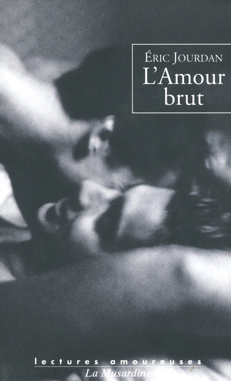 L'amour brut
