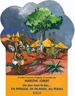 Coffret Un jour tout là-bas... En Afrique, en Irlande, au Pérou