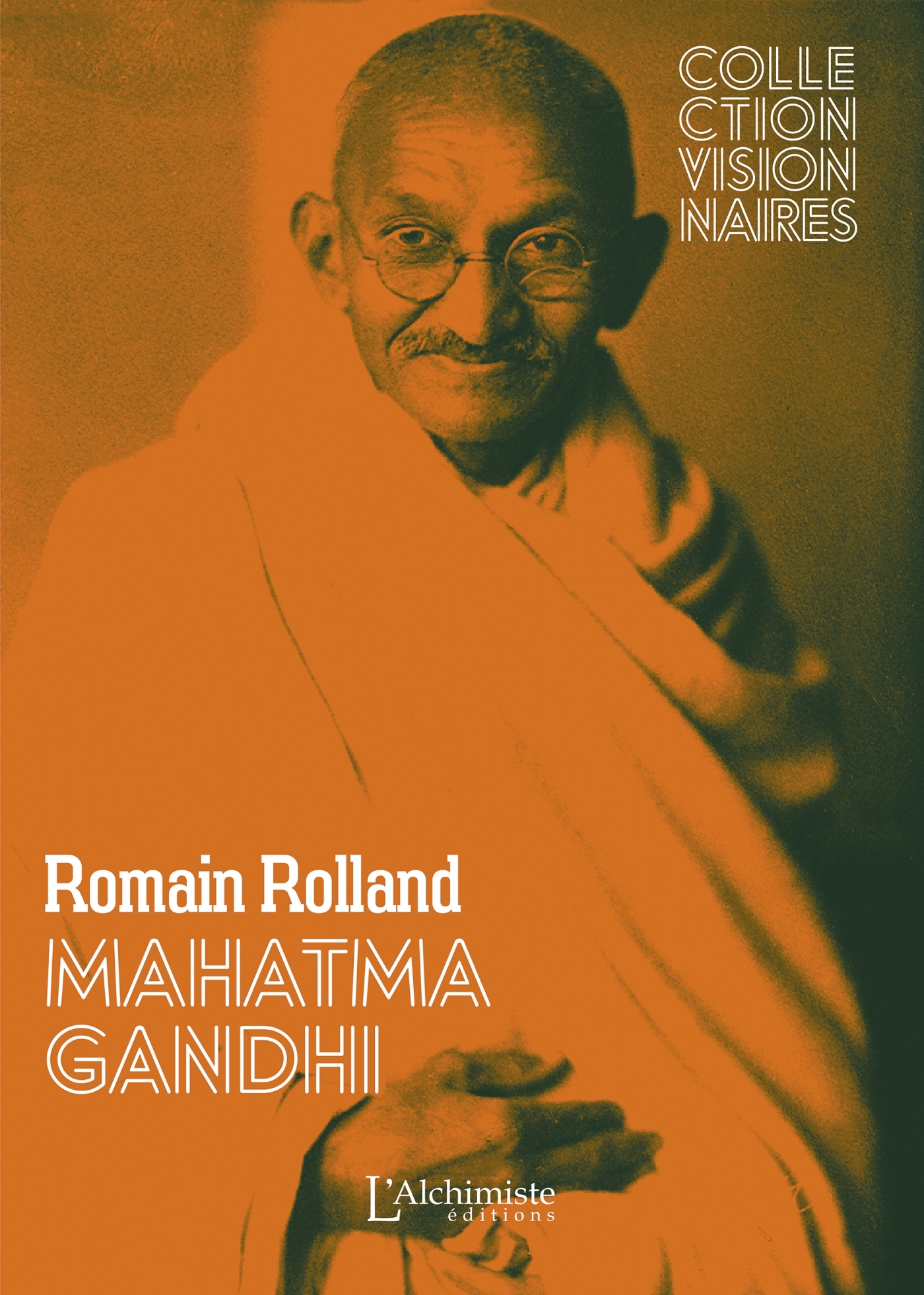 Mahatma Gandhi (édition nouvelle, revue, corrigée et augmentée)