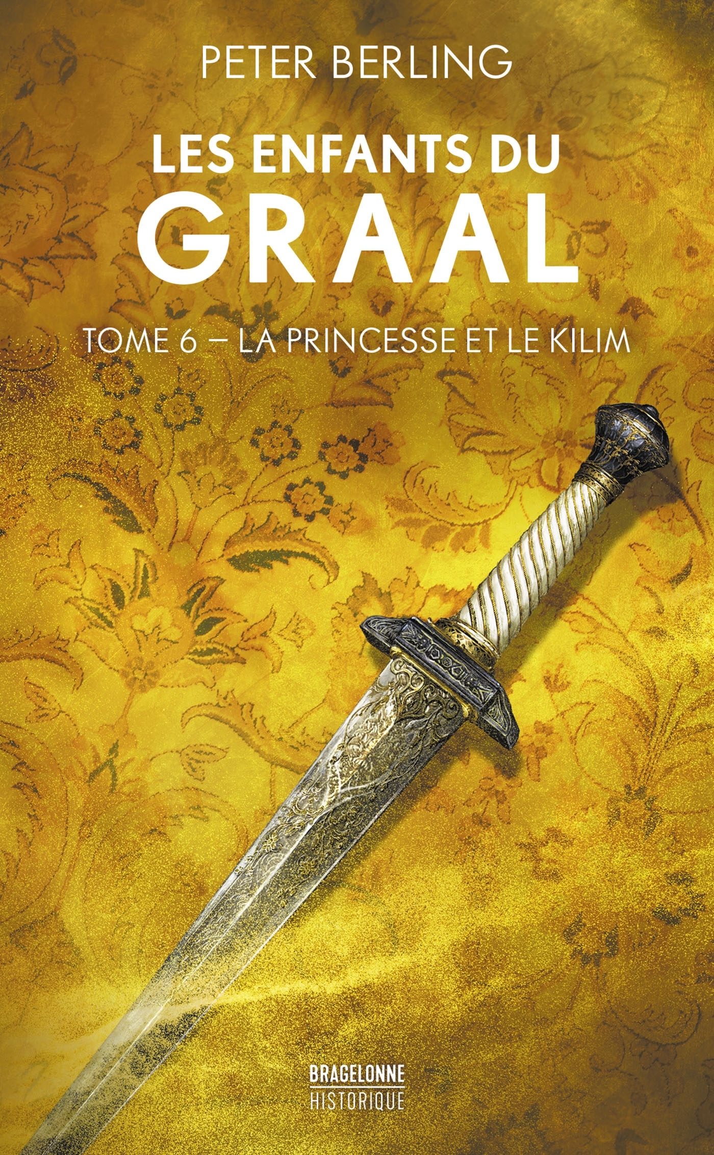 Les Enfants du Graal, T6 : La Princesse et le Kilim