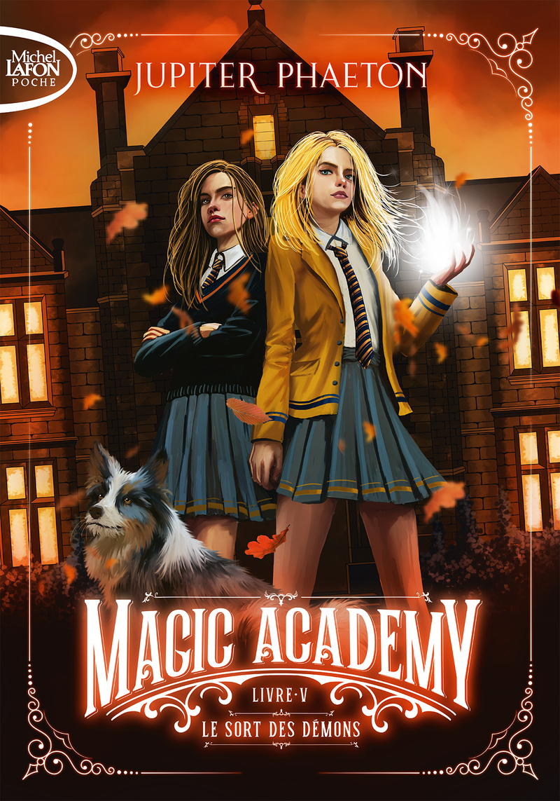 Magic Academy - Tome 5 Le Sort des démons