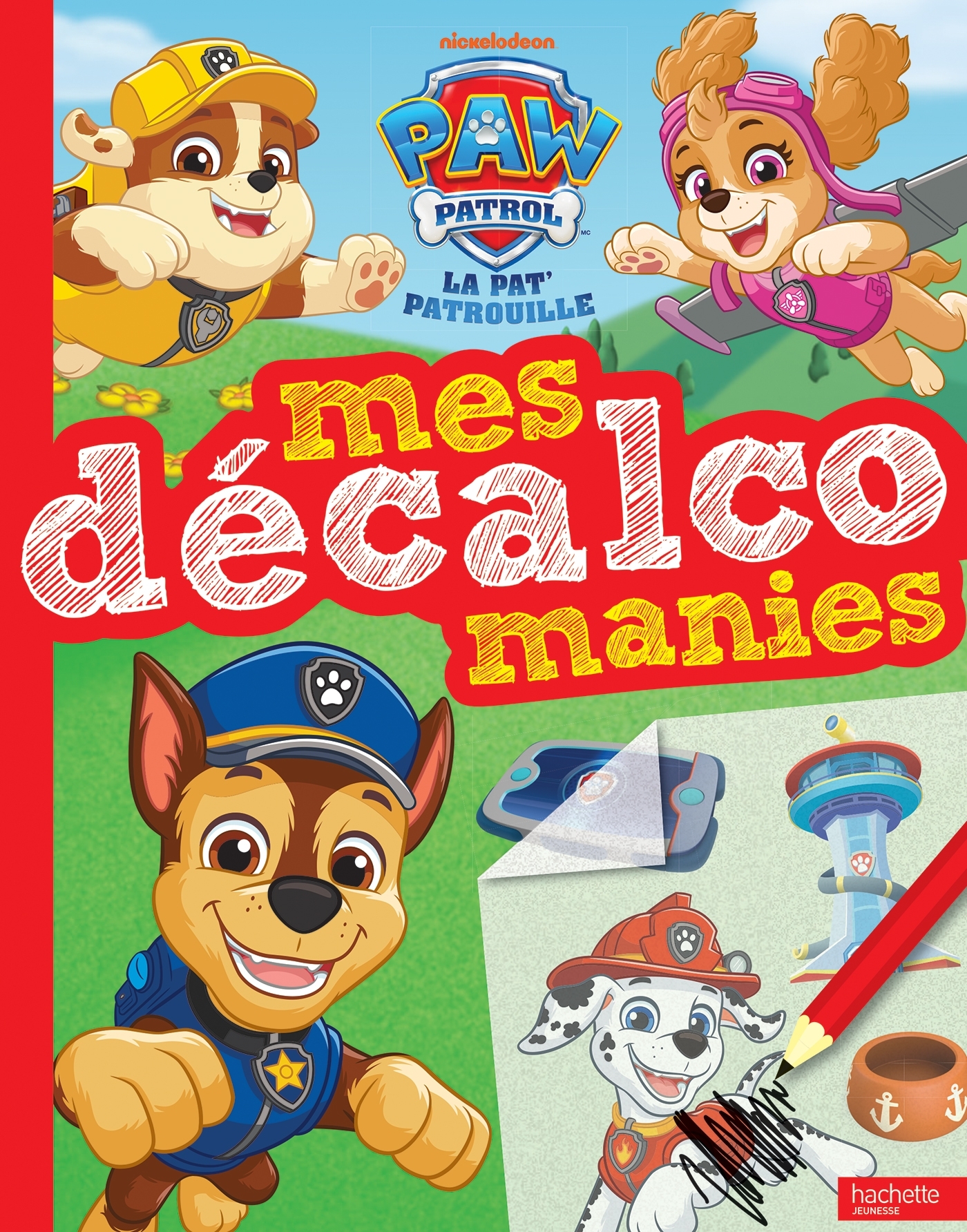 La Pat' Patrouille - Mes décalcomanies