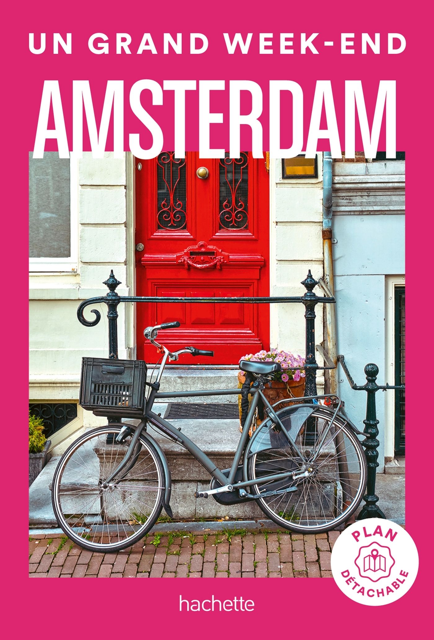Amsterdam Un Grand Week-end