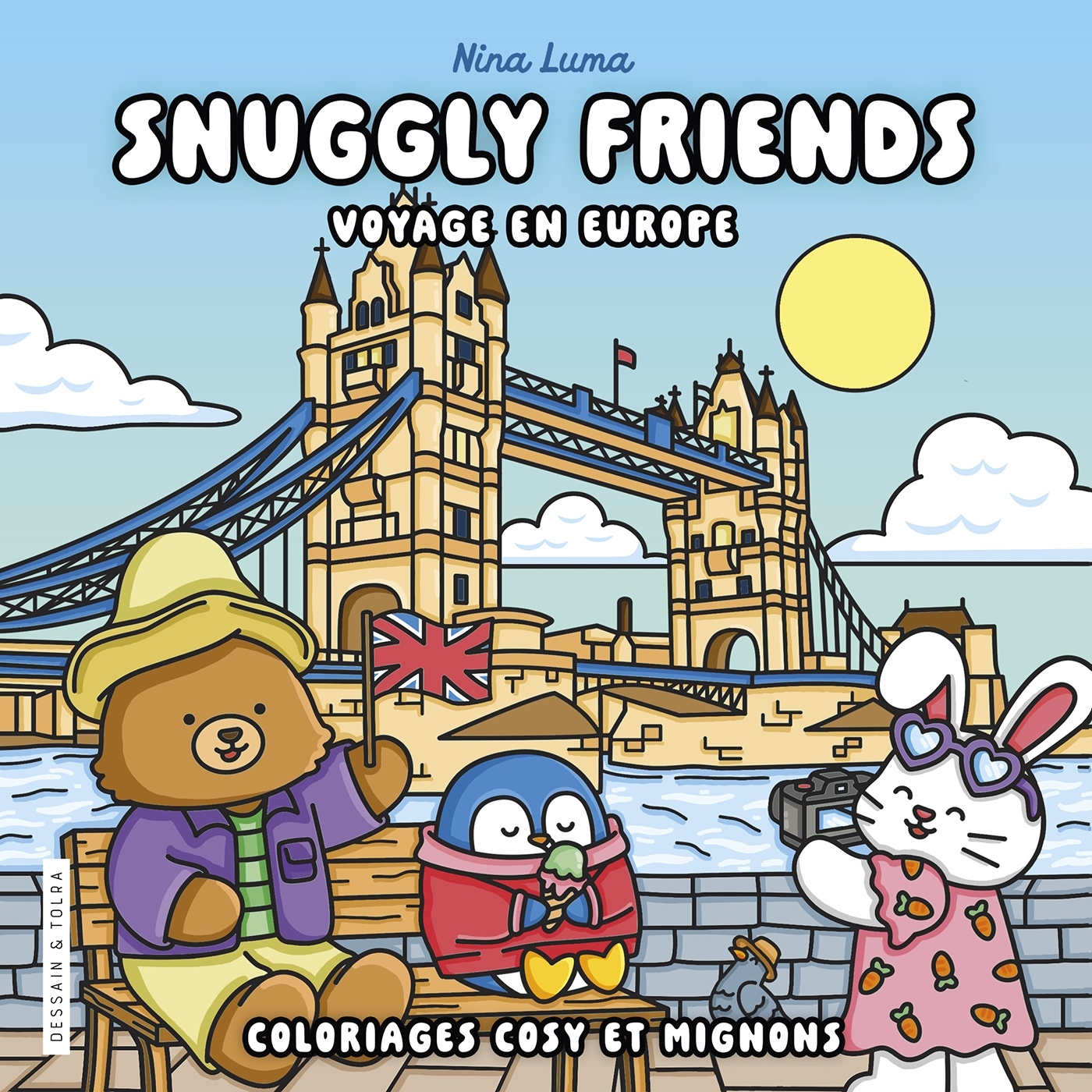 Snuggly Friends - Voyage en Europe - Coloriages cosy et mignons