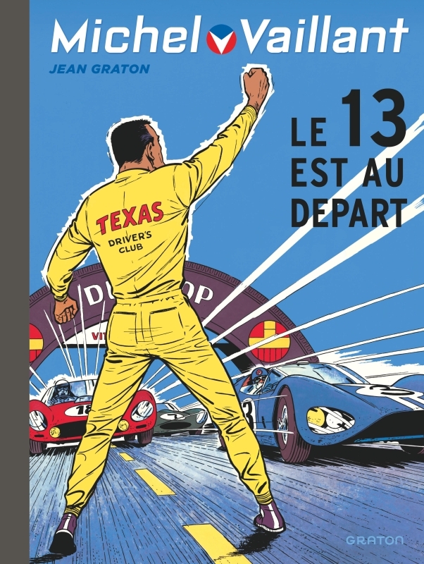 Michel Vaillant - Tome 5 : Le 13 est au départ - Réédition Graton