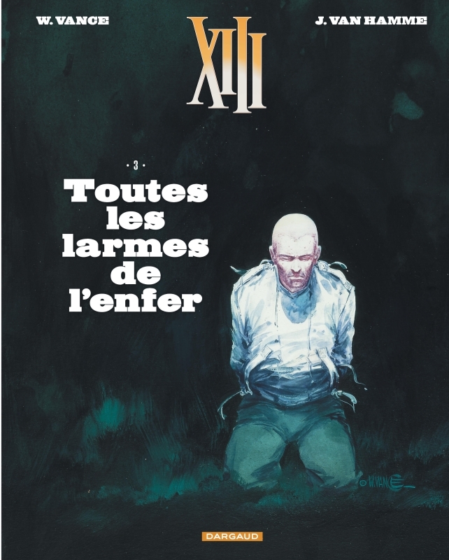 XIII  - Tome 3 - Toutes les larmes de l'enfer