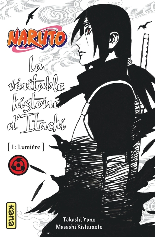 Naruto - romans - Tome 5 - La véritable histoire d’Itachi (Partie 1)