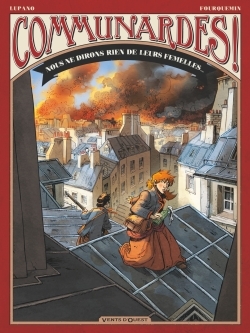 Communardes ! : Nous ne dirons rien de leurs femelles