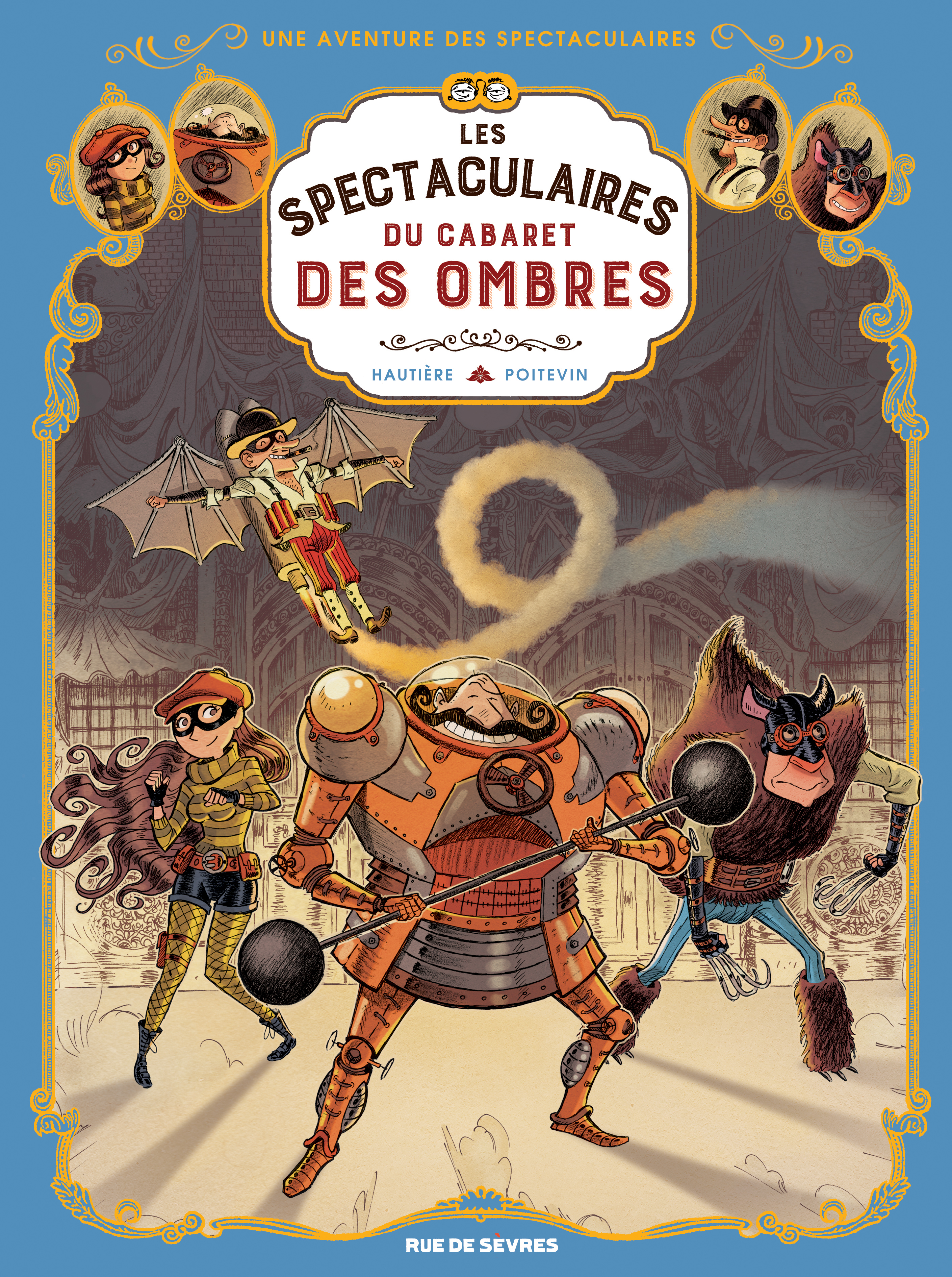 Les Spectaculaires - Tome 1 : Le Cabaret des ombres