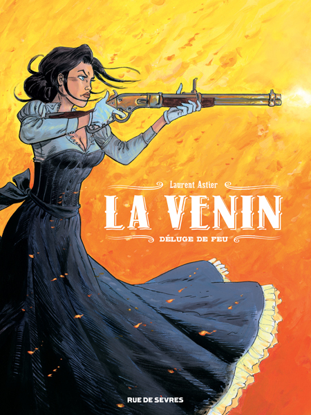 La Venin - Tome 1 : Déluge de feu