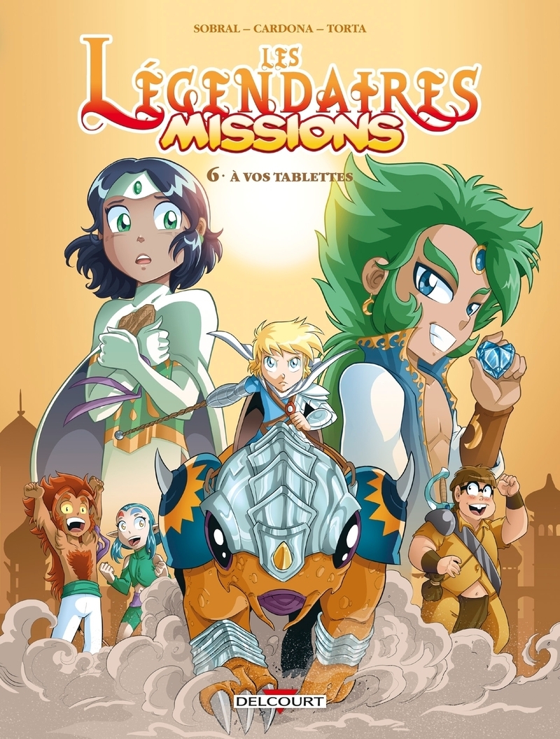 Les Légendaires - Missions T06 - À vos tablettes
