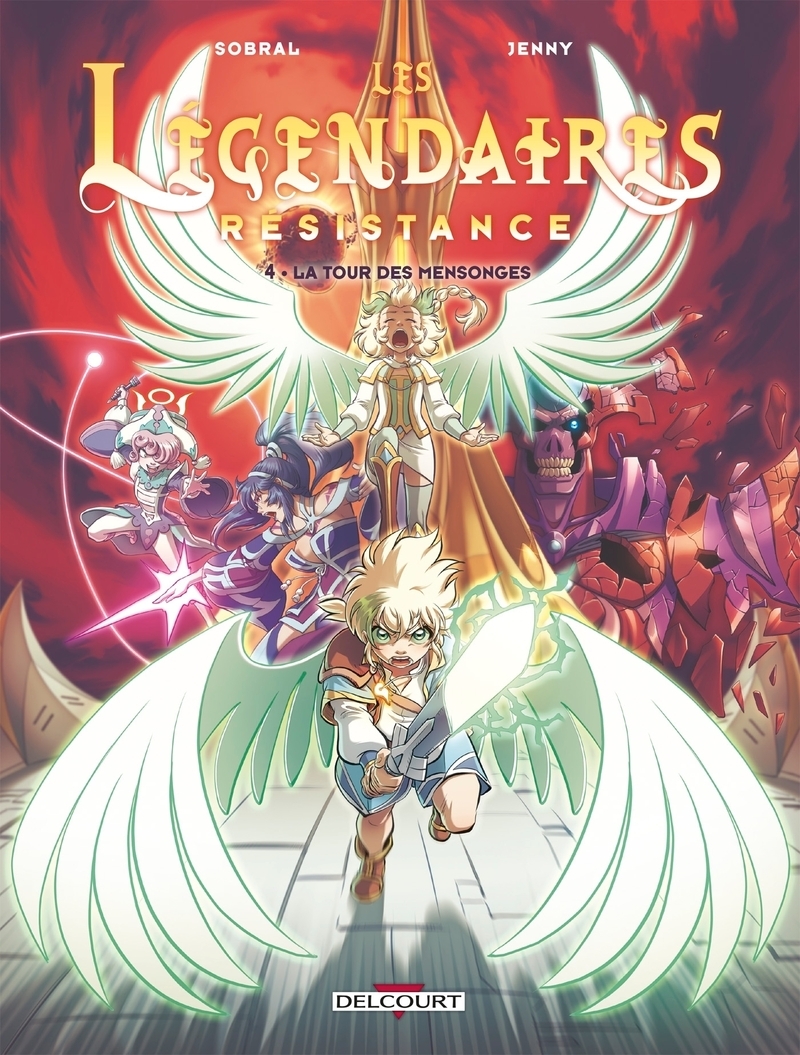 Les Légendaires - Resistance T04 - La Tour des mensonges