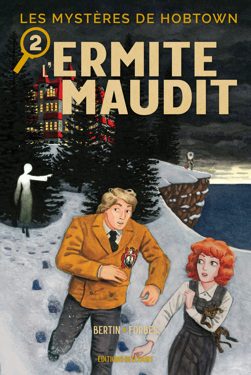 Les Mystères de Hobtown - Tome 2 : L'Ermite maudit