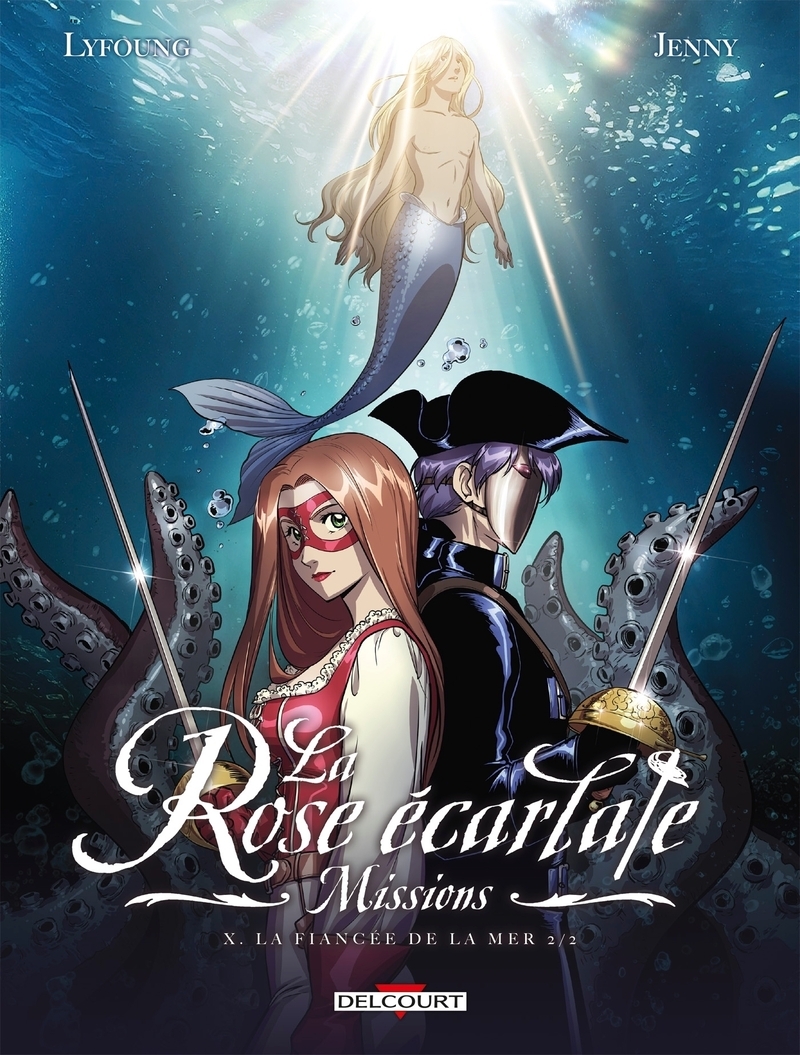 La Rose écarlate - Missions T10 - La Fiancée de la mer 2/2