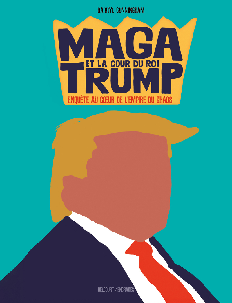 MAGA et la cour du roi Trump - Enquête au coeur de l'empire d